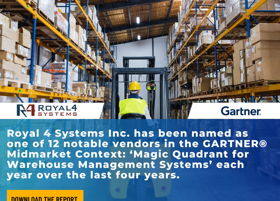 Royal 4 Systems named a Notable Vendor in the 2024 by Gartner® Midmarket Context: Magic Quadrant™ for Warehouse Management Systems