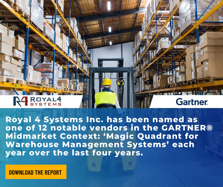 Royal 4 Systems named a Notable Vendor in the 2024 by Gartner® Midmarket Context: Magic Quadrant™ for Warehouse Management Systems